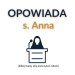 Opowiada siostra Anna