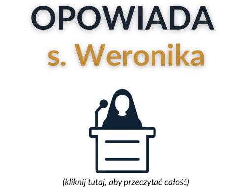 Opowiada siostra Weronika