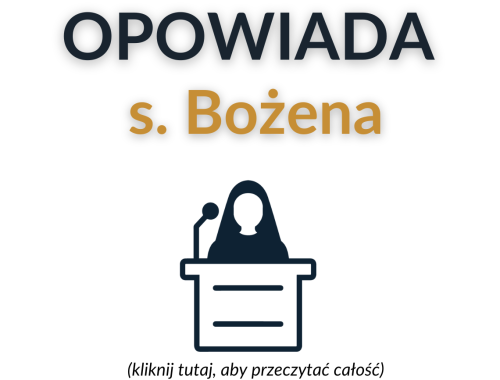 Opowiada siostra Bożena