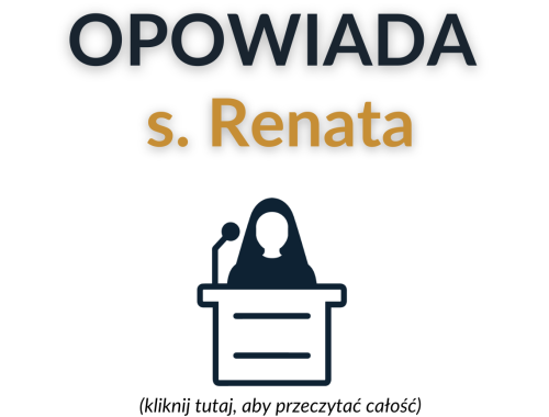 Opowiada siostra Renata