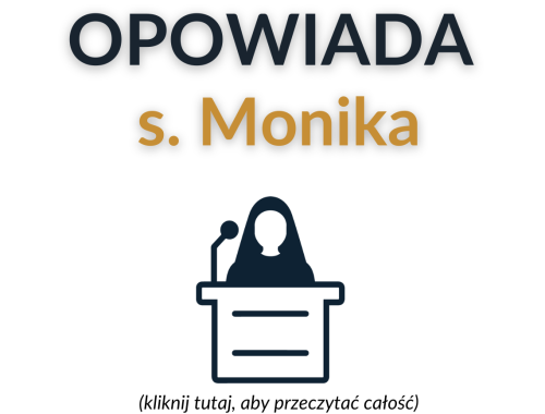 Opowiada siostra Monika