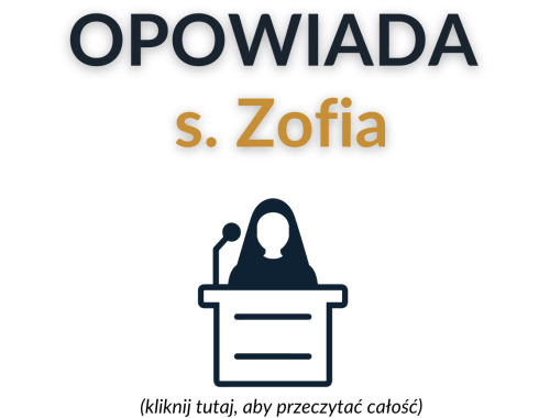 Opowiada siostra Zofia